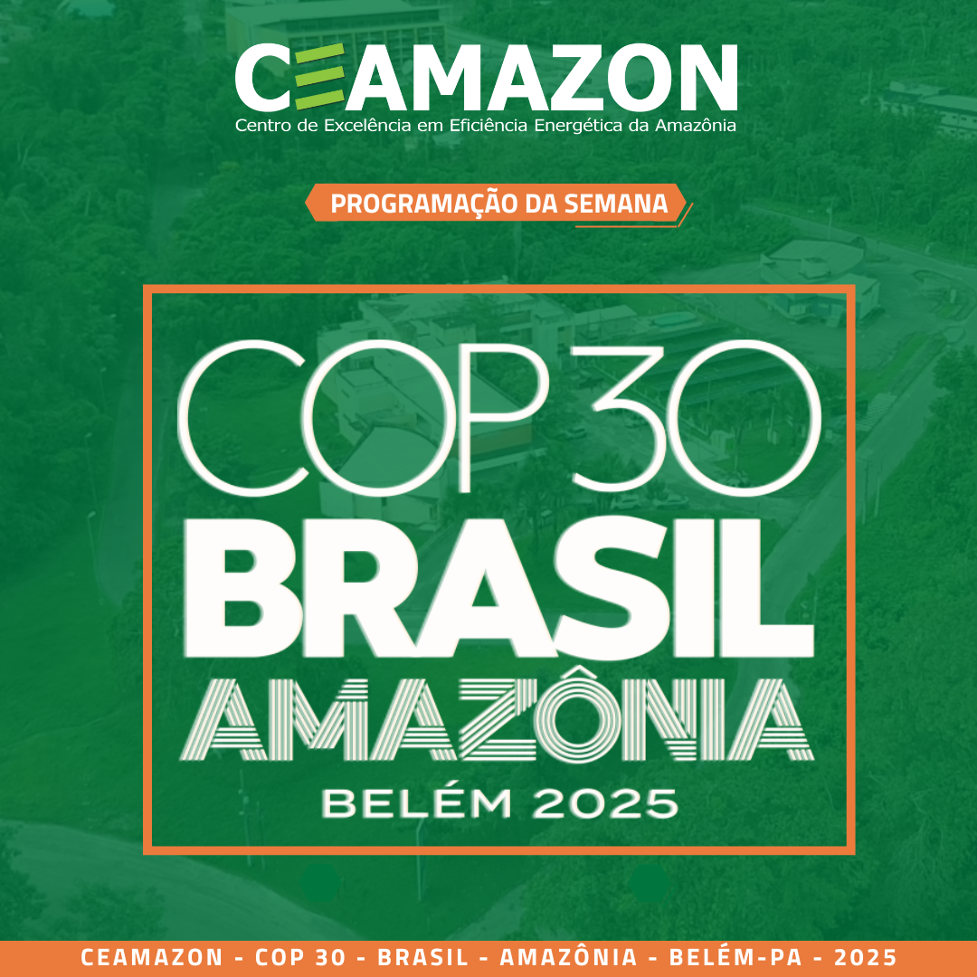Imagem da notícia: | CEAMAZON na COP30: Programação da Semana 🌎✨| CEAMAZON at COP30: This Week's Schedule 🌎✨